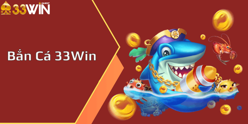 Khám Phá Thế Giới Bắn Cá 33Win – Đại Dương 3D