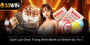 Cách lựa chọn trang web Đánh lô online uy tín