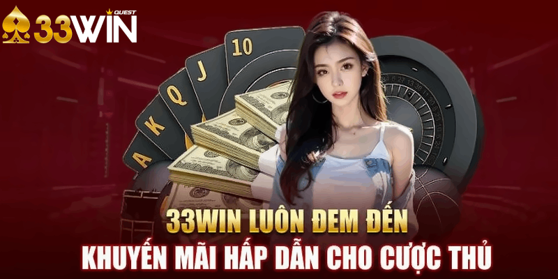 Mục đích của những chương trình khuyến mãi 33win